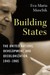Building States The United Nations Development and Decolonization 1945 1965